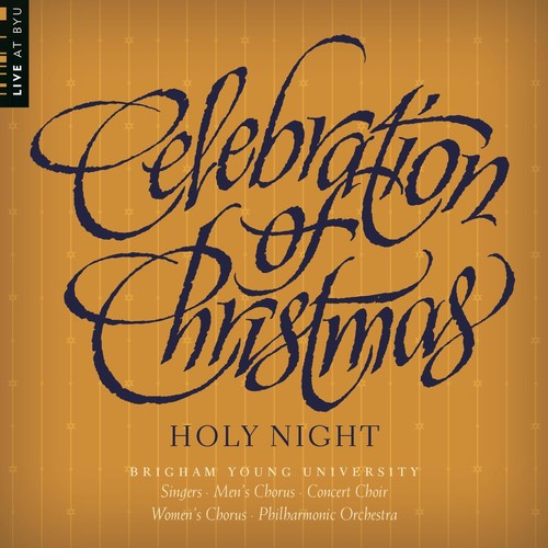 Wade / Forrest / Byu Combined Choirs - Celebration Of Christmas: Holy Night - Music CD