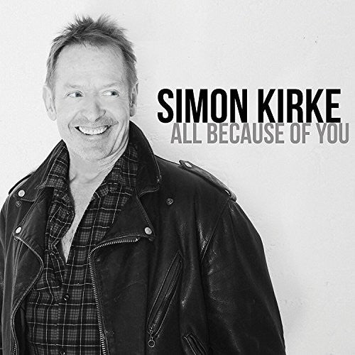 Kirke,simon - All Because Of You - Music CD