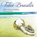 Savino Khattar,albert / Braga,miriam - Tuba Brasilis - Music CD