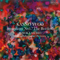 Kanno,yugo - Yugo Kanno: Symphony 1 Border - Super Audio CD