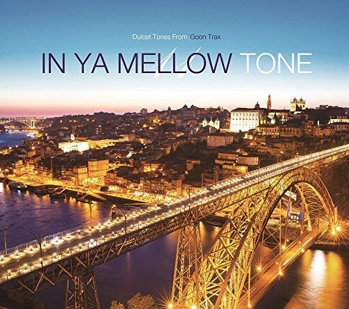In Ya Mellow Tone 11 Goon Trax 10th Anniversary - In Ya Mellow Tone 11 Goon Trax 10th Anniversary - Music CD