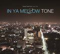 In Ya Mellow Tone 2 Goon Trax 10th Anniversary - In Ya Mellow Tone 2 Goon Trax 10th Anniversary - Music CD