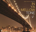 In Ya Mellow Tone 4 Goon Trax 10th Anniversary - In Ya Mellow Tone 4 Goon Trax 10th Anniversary - Music CD