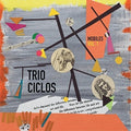 Trio Ciclos - Mobiles 1 - Music CD