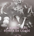 A Banda Mais Bonita Da Cidade - Ao Vivo Cine Joia - Music CD