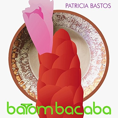 Bastos,patricia - Batom Bacaba - Music CD