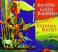 Brunod,m / Gallo,d / Barbiero,m - Extrema Ratio - Music CD