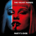 Velvet Hands - Party's Over - Music CD