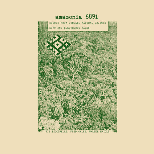 Piccinelli,pit / Gales,fred / Maioli,walter - Amazonia 6891: Sounds From Jungle - Natural Object - Vinyl Record