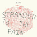Pllush - Stranger To The Pain - Music CD
