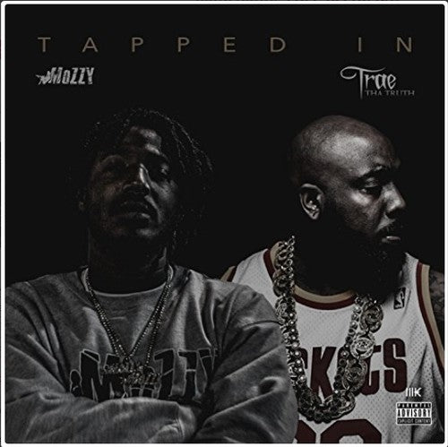 Mozzy / Trae Tha Truth - Tapped In - Music CD