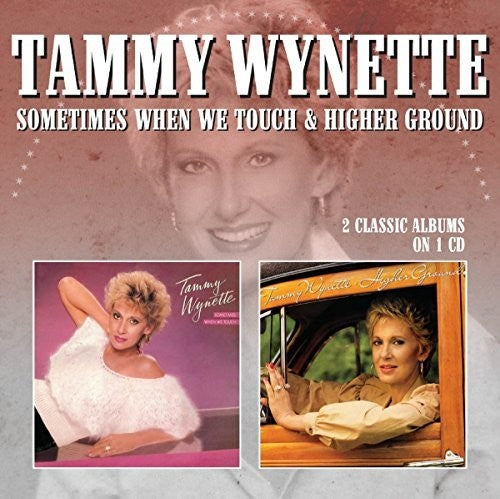 Wynette,tammy - Sometimes When We Touch / Higher Ground - Music CD