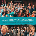 Gaither,bill & Gloria - Give The World A Smile - Music CD