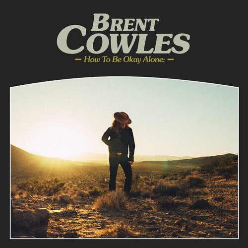 Cowles,brent - How To Be Okay Alone - Music CD