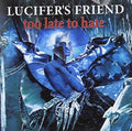 Lucifer's Friend - Too Late To Hate - Music CD
