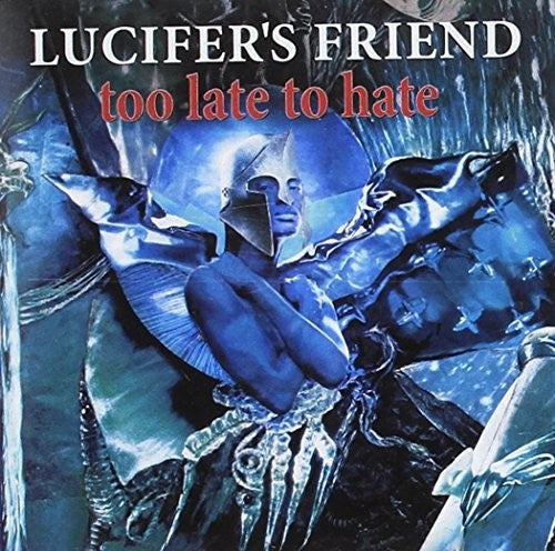 Lucifer's Friend - Too Late To Hate - Music CD