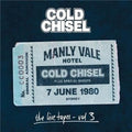 Cold Chisel - Live Tapes 3: Live At The Manly Vale Hotel Sydney - Music CD