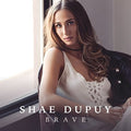 Dupuy,shae - Brave - Music CD