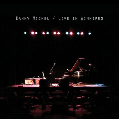 Michel,danny - Live In Winnipeg - Music CD