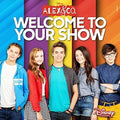 Alex & Co: Welcome To Your Show / O.s.t. - Alex & Co: Welcome To Your Show / O.s.t. - Music CD