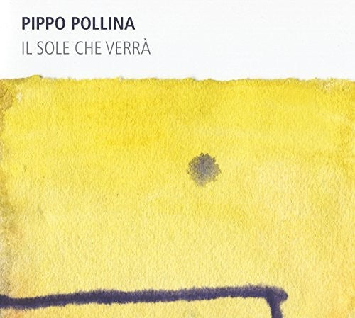 Pollina,pippo - Il Sole Che Verra - Music CD