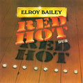 Bailey,elroy - Red Hot Dub - Music CD