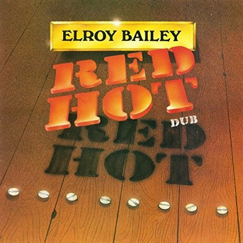 Bailey,elroy - Red Hot Dub - Music CD