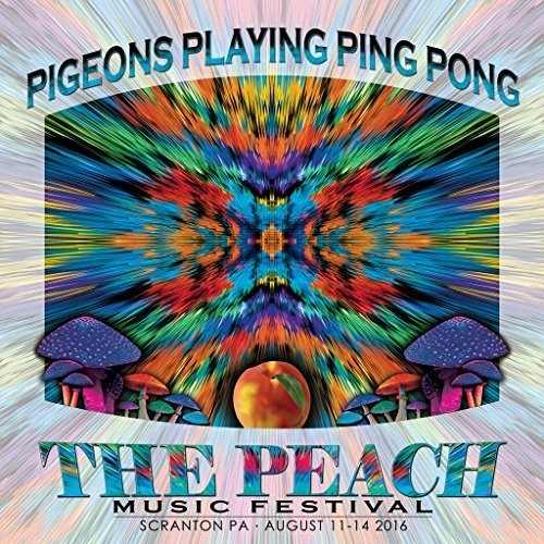 Pigeons Playing Ping Pong - Peach Music Festival 2016 - Music CD