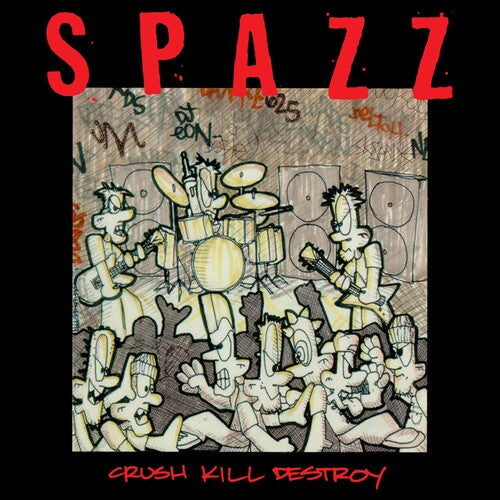 Spazz - Crush Kill Destroy - Music CD