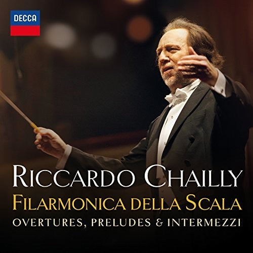 Chailly / Filarmonica Della Scala - Overtures Preludes & Intermezzi - Music CD