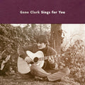Clark,gene - Gene Clark Sings For You - Music CD