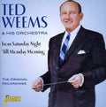 Weems,ted & His Orchestra - From Saturday Night 'til Monday Morning - Music CD