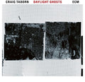 Taborn,craig - Daylight Ghosts - Music CD