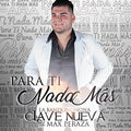 Bandononona Clave Nueva De Max Peraza - Para Ti Nada Mas - Music CD