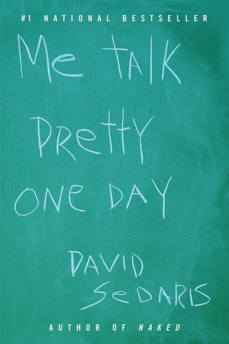 Sedaris,david - Me Talk Pretty One Day - Books
