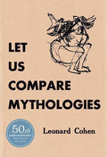 Cohen,leonard - Let Us Compare Mythologies - Books