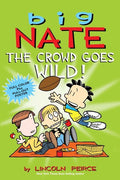 Peirce,lincoln - Big Nate The Crowd Goes Wild - Books