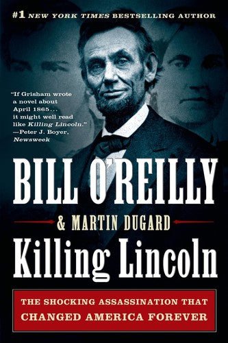 O'reilly,bill / Dugard,martin - Killing Lincoln - Books