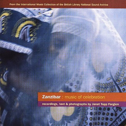 Zanzibar: Music Of Celebration / Various - Zanzibar: Music Of Celebration / Various - Music CD
