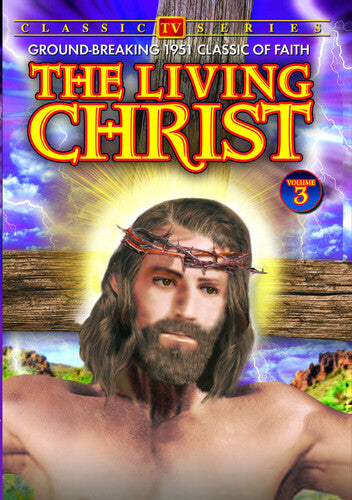 Living Christ Volume 3 - Living Christ Volume 3 - DVD