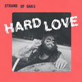 Strand Of Oaks - Hard Love - Vinyl Record