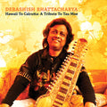 Bhattacharya,debashish - Hawaii To Calcutta: A Tribute To Tau Moe - Music CD
