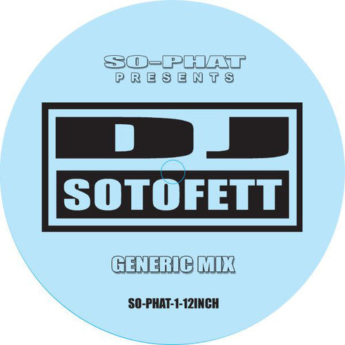 Dj Sotofett - Generic Mix / Alternate Mix - Vinyl Record