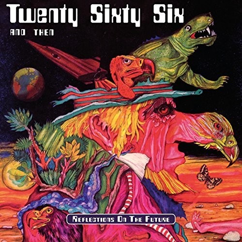 Twenty Sixtysix And Then - Reflections On The Future - Music CD