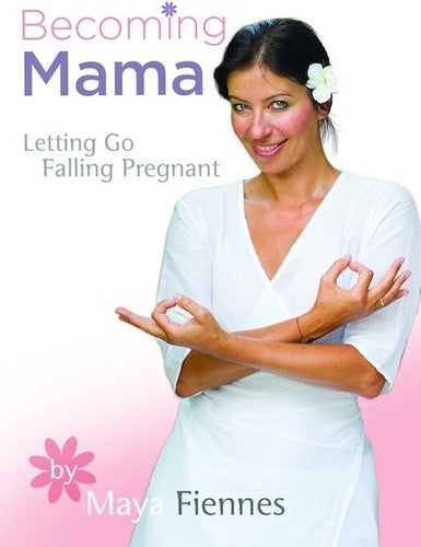 Becoming Mama By Maya Fiennes - Becoming Mama By Maya Fiennes - DVD