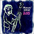 Mononc Serge 2015 / Various - Mononc Serge 2015 / Various - Music CD