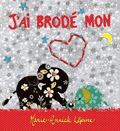 Lepine,marie-annick - Jai Brode Mon Coeur - Music CD