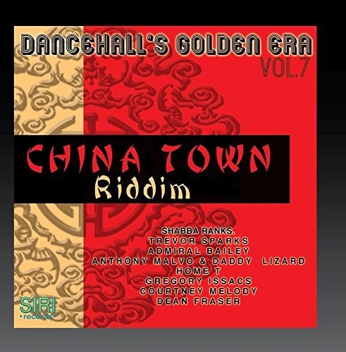 Dancehall's Golden Era 7: China Town Riddim / Var - Dancehall's Golden Era 7: China Town Riddim / Var - Music CD