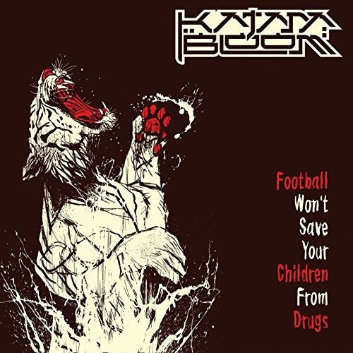 Bloom,katana - Football Won't Save Your Children From Drugs - Music CD