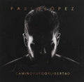 Lopez,pablo - Camino Fuego Y Libertad - Music CD